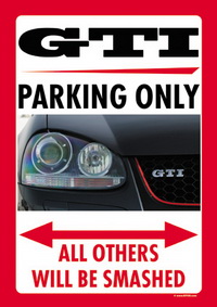 GTI PARKING ONLY US-style parking sign